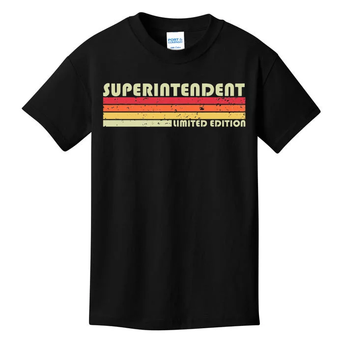 SUPERINTENDENT Funny Job Title Profession Birthday Worker Kids T-Shirt