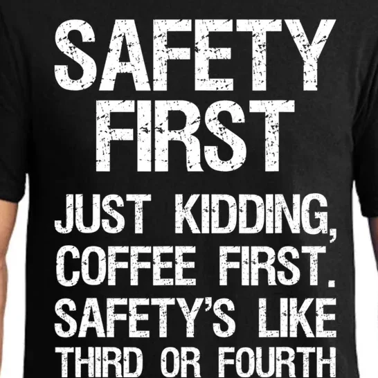 Safety First Just Kidding Coffee First Funny Sayings Pajama Set