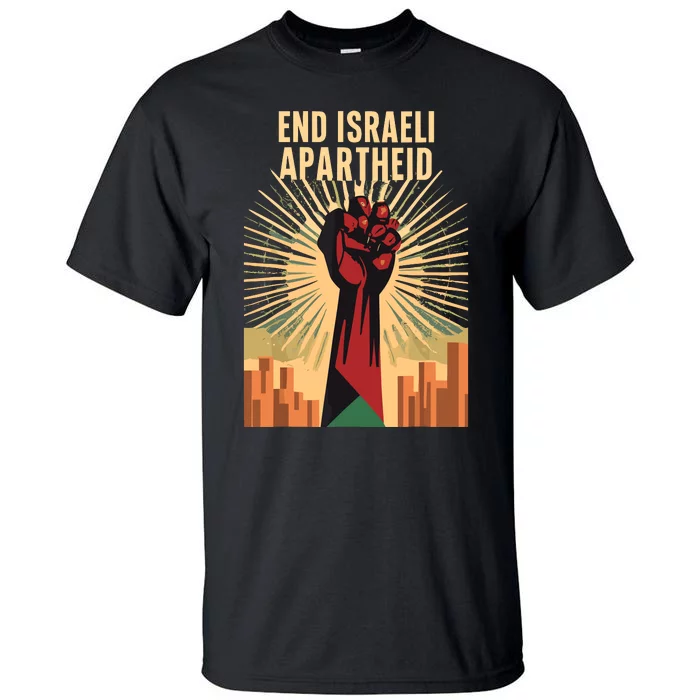 Stand For Justice End Israel Apartheid Palestine Tall T-Shirt