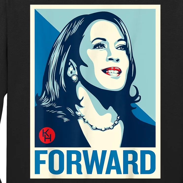 Shepard Fairey Kamala Harris Forward Tall Long Sleeve T-Shirt