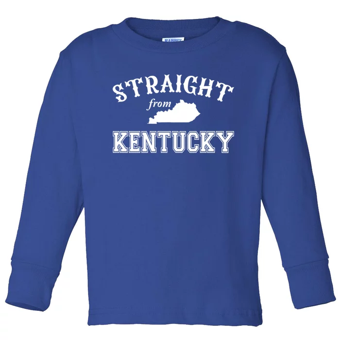 Straight From Kentucky Ky Bluegrass State Home Derby Pride Cute Gift Toddler Long Sleeve Shirt