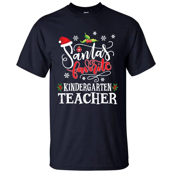 SantaS Favorite Kindergarten Teacher Xmas Party Tall T-Shirt