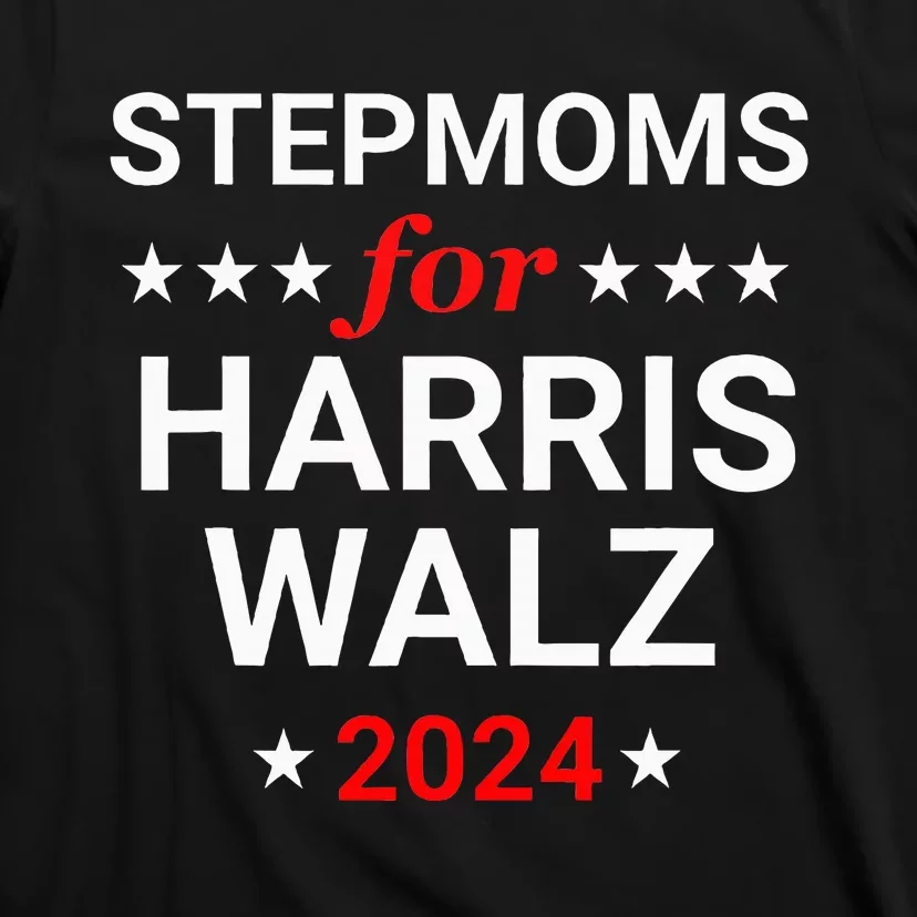 Stepmoms For Kamala Harris Walz T-Shirt