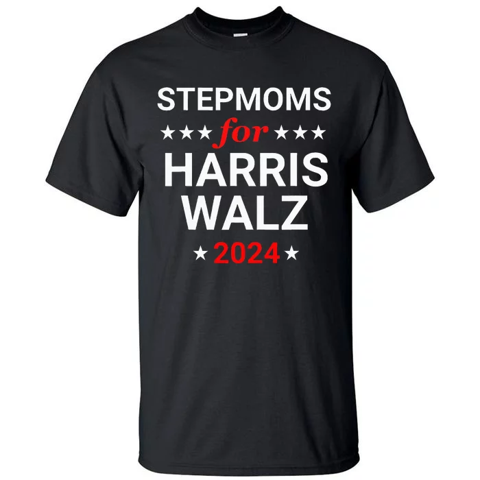 Stepmoms For Kamala Harris Walz Tall T-Shirt