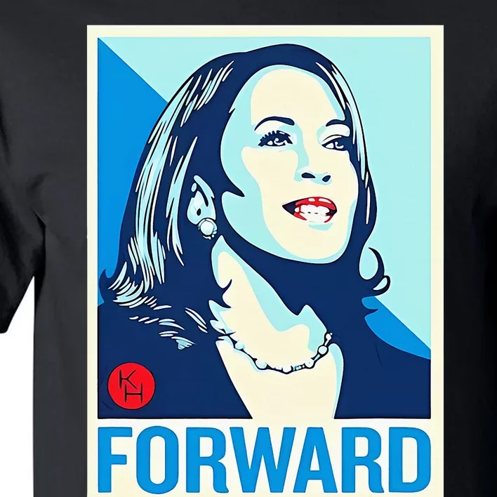 Shepard Fairey Kamala Harris Forward Tall T-Shirt