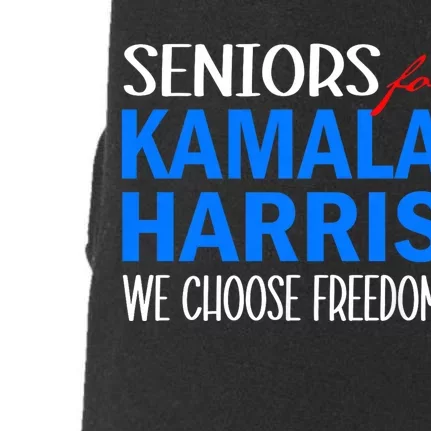 Seniors For Kamala Harris 2024 We Choose Freedom Doggie 3-End Fleece Hoodie