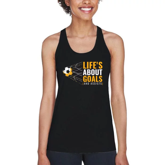 Soccer For Lifes About Goals Soccer Gift Women's Racerback Tank