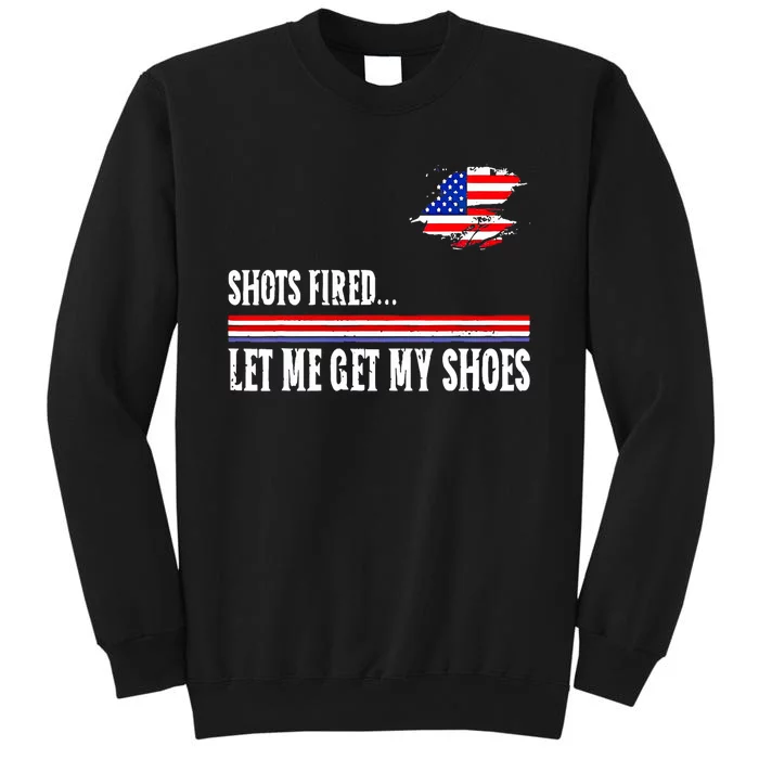 Shots Fired Let Me Get My Shoes Tall Sweatshirt