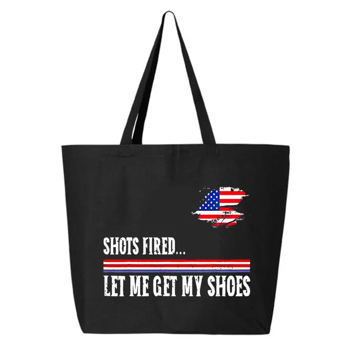 Shots Fired Let Me Get My Shoes 25L Jumbo Tote