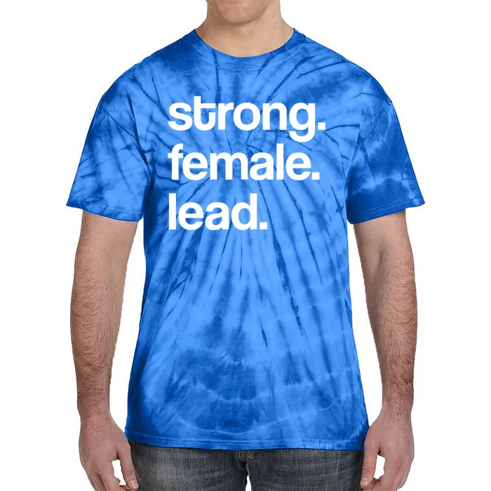 Strong Female Lead Theater Theatre Thespian Gift Tie-Dye T-Shirt