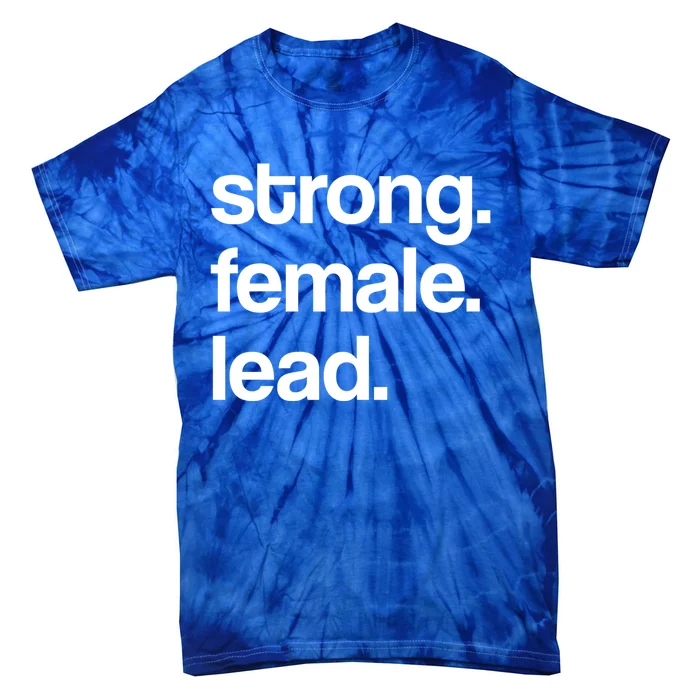 Strong Female Lead Theater Theatre Thespian Gift Tie-Dye T-Shirt