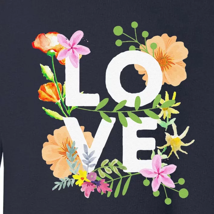 Spring Flowers, Love Flower, Mother's Day, Women's Toddler Sweatshirt