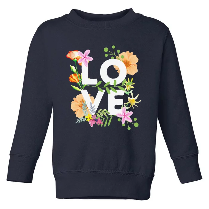 Spring Flowers, Love Flower, Mother's Day, Women's Toddler Sweatshirt