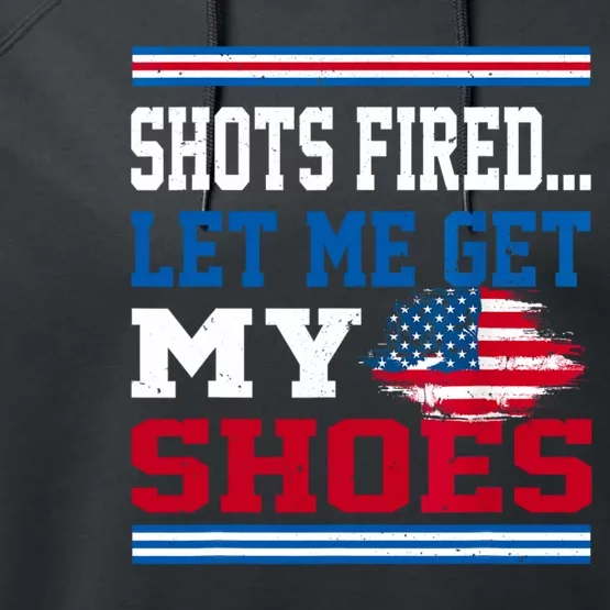 Shots Fired Let Me Get My Shoes Performance Fleece Hoodie