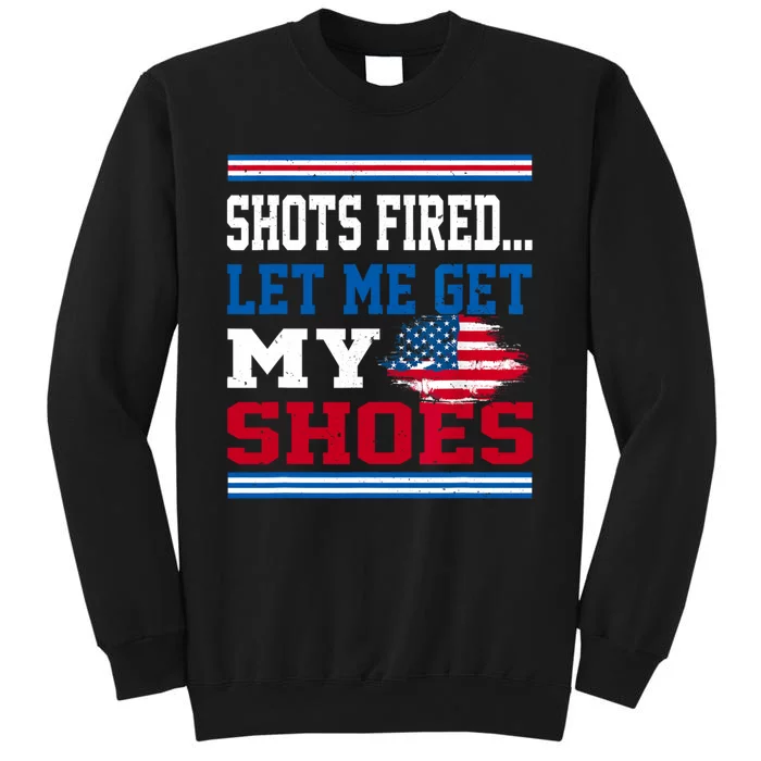 Shots Fired Let Me Get My Shoes Tall Sweatshirt