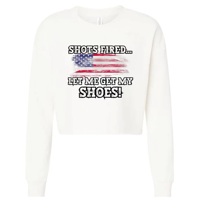 Shots Fired Let Me Get My Shoes Cropped Pullover Crew