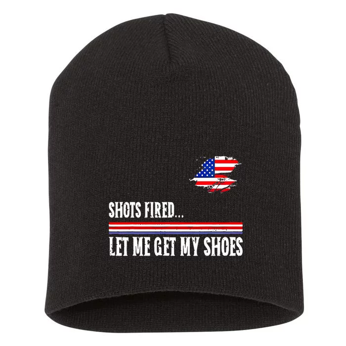 Shots Fired Let Me Get My Shoes Short Acrylic Beanie