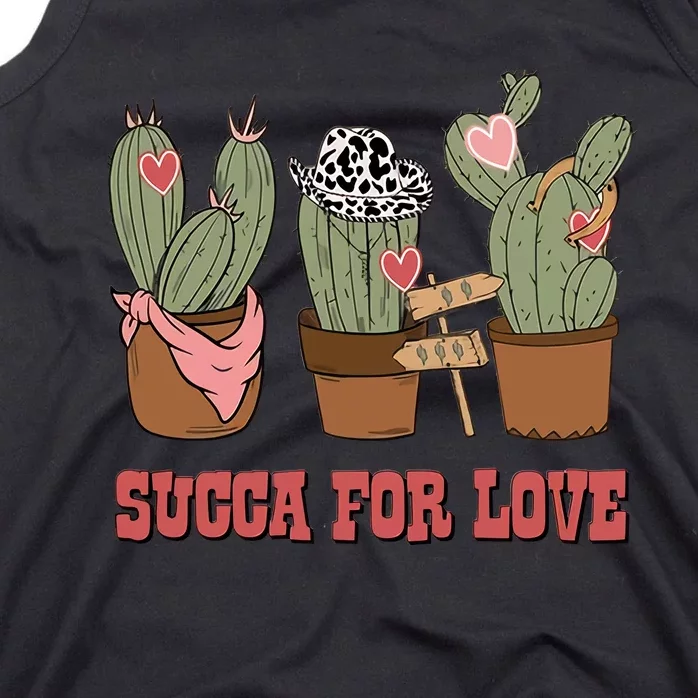 Succa For Love Valentine's Day Cactus Cowboy Howdy Gift Idea Trending Tank Top