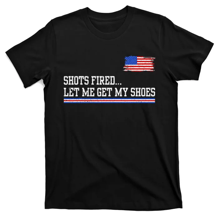 Shots Fired Let Me Get My Shoes Vintage Usa Flag Trump 2024 T-Shirt