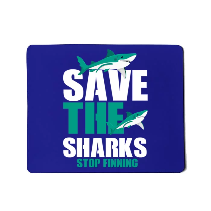 Sea Fish Lovers Save Sharks Stop Finning Environtal Gift Meaningful Gift Mousepad