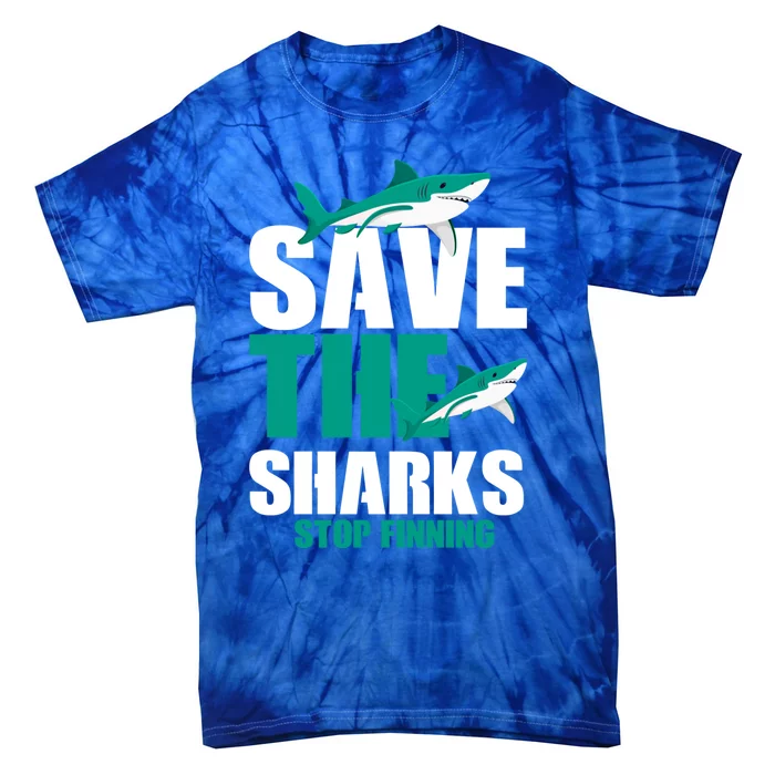 Sea Fish Lovers Save Sharks Stop Finning Environtal Gift Meaningful Gift Tie-Dye T-Shirt