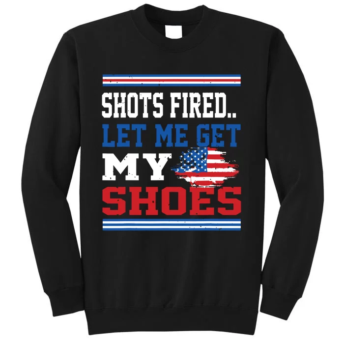 Shots Fired Let Me Get My Shoes Tall Sweatshirt