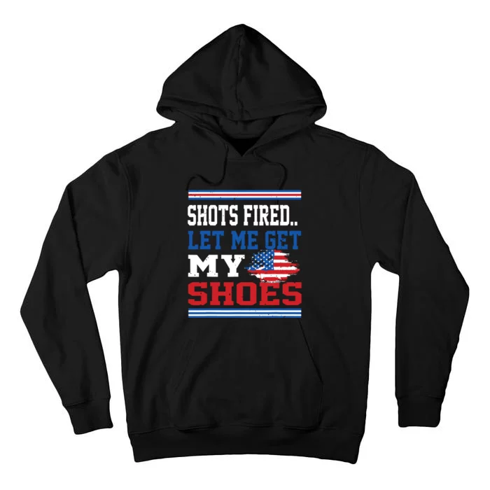 Shots Fired Let Me Get My Shoes Tall Hoodie