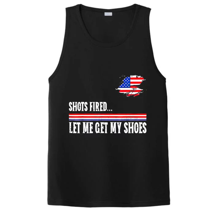 Shots Fired Let Me Get My Shoes Performance Tank