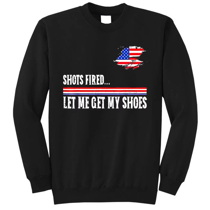 Shots Fired Let Me Get My Shoes Tall Sweatshirt