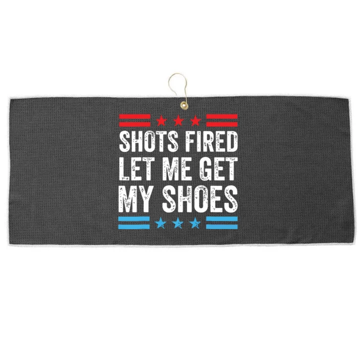 Shots Fired Let Me Get My Shoes Large Microfiber Waffle Golf Towel