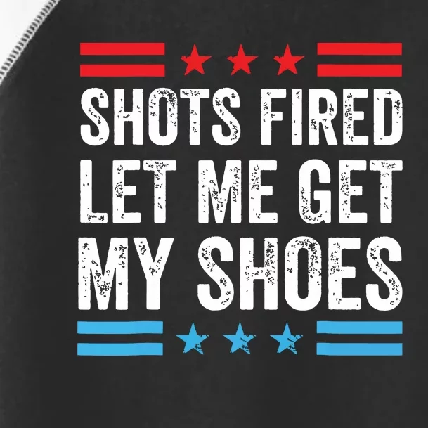 Shots Fired Let Me Get My Shoes Toddler Fine Jersey T-Shirt