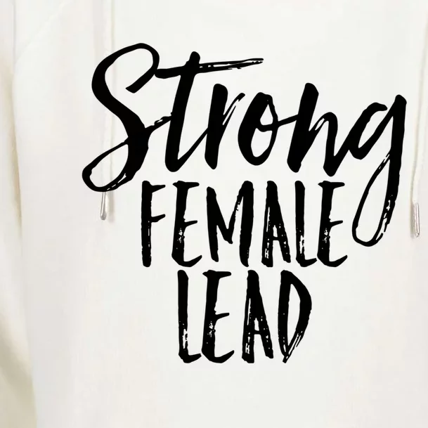 Strong Female Lead Acting Theater Actress Gift Womens Funnel Neck Pullover Hood