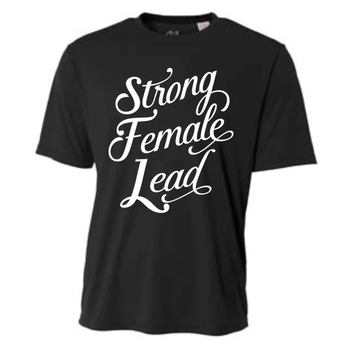 Strong Female Lead Audition Power Feminist Actress Gift Cooling Performance Crew T-Shirt