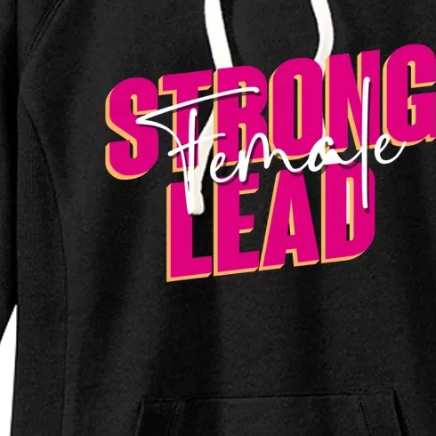 Strong Female Lead International 'S Day Gift Women's Fleece Hoodie