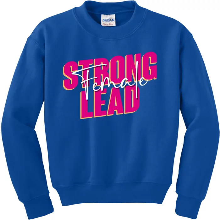 Strong Female Lead International 'S Day Gift Kids Sweatshirt