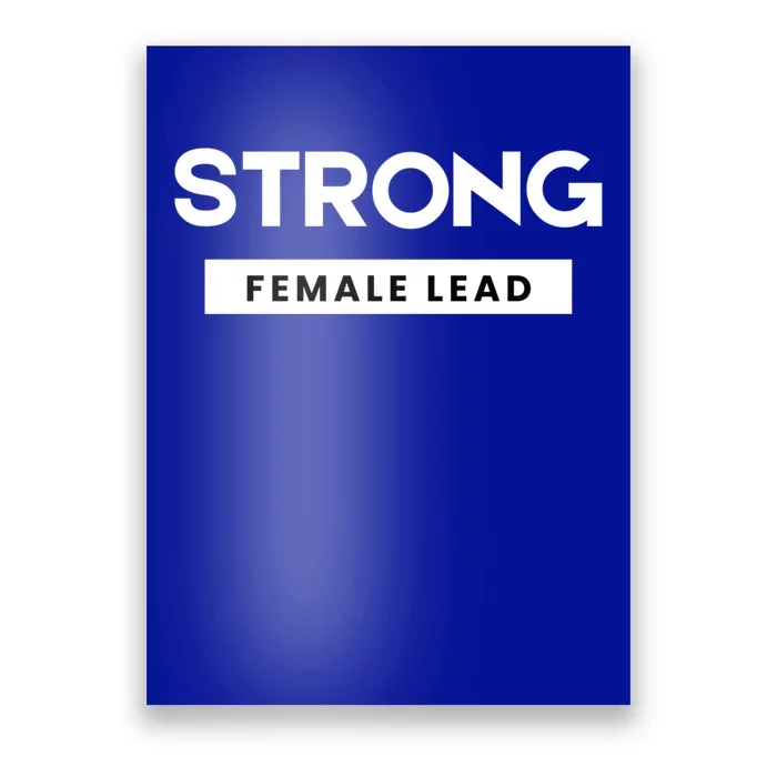 Strong Female Lead Gift Poster