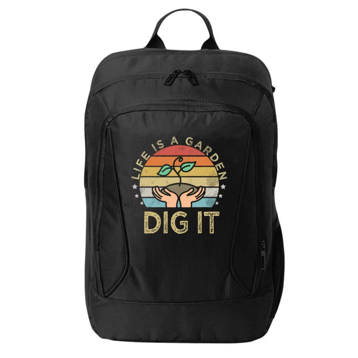 Style Farmer. Life Is A Garden Dig It City Backpack