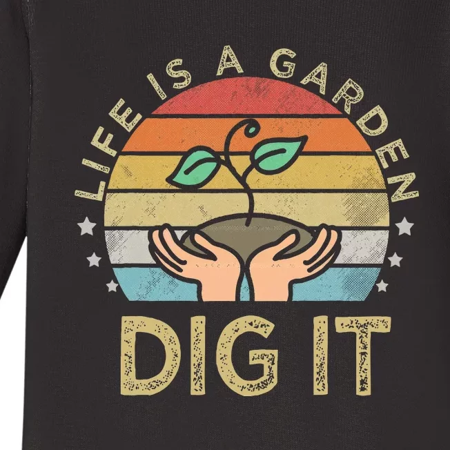 Style Farmer. Life Is A Garden Dig It Baby Long Sleeve Bodysuit