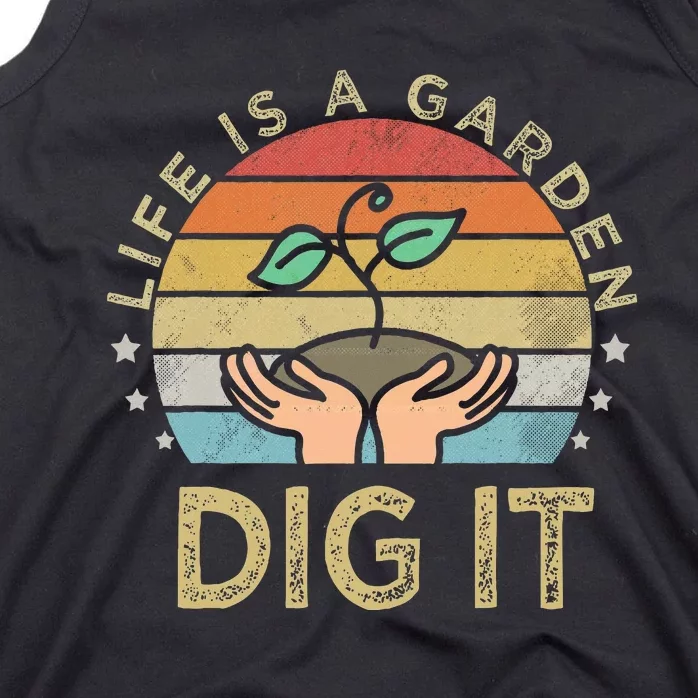 Style Farmer. Life Is A Garden Dig It Tank Top