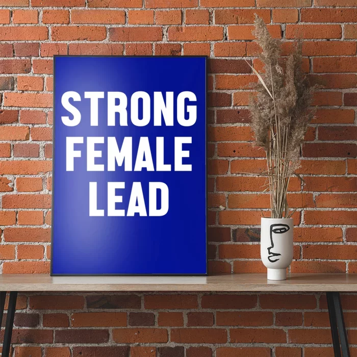 Strong Female Lead Gift Poster