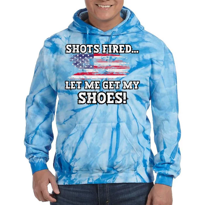 Shots Fired Let Me Get My Shoes Tie Dye Hoodie