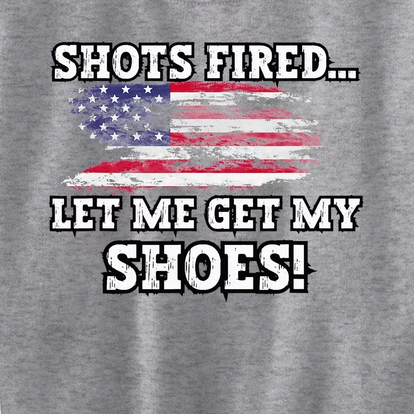 Shots Fired Let Me Get My Shoes Kids Sweatshirt