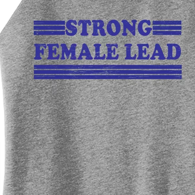 Strong Female Lead Cute Gift Women’s Perfect Tri Rocker Tank