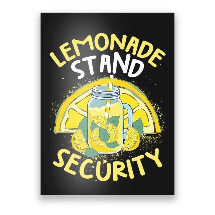 Summer Fun Lemonade Stand Security Boss Lemonade Crew Poster