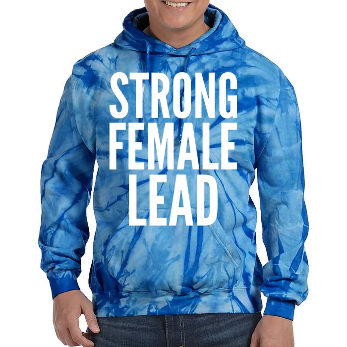 Strong Female Lead Gift Tie Dye Hoodie