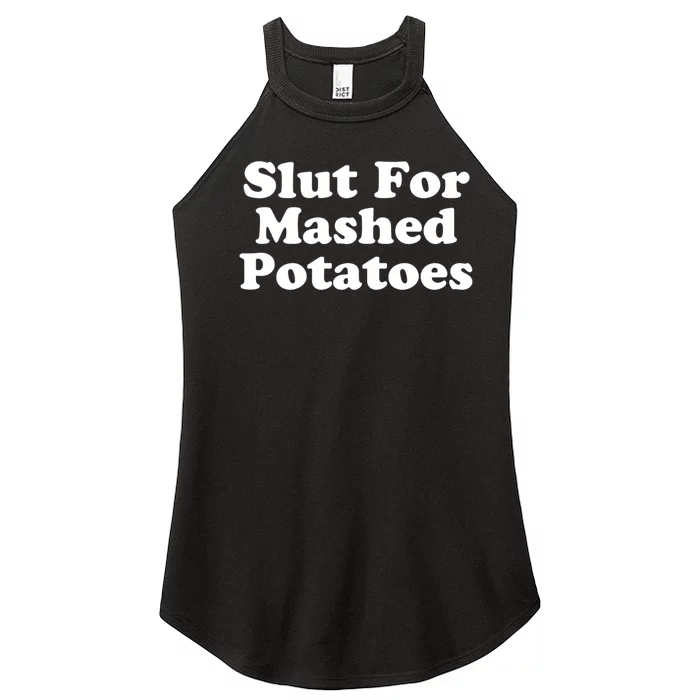 Slut For Mashed Potatoes Funny Potato Foodie Women’s Perfect Tri Rocker Tank