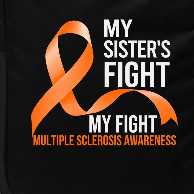 Sister's Fight My Fight Multiple Sclerosis Ms Warrior Gift Impact Tech Backpack