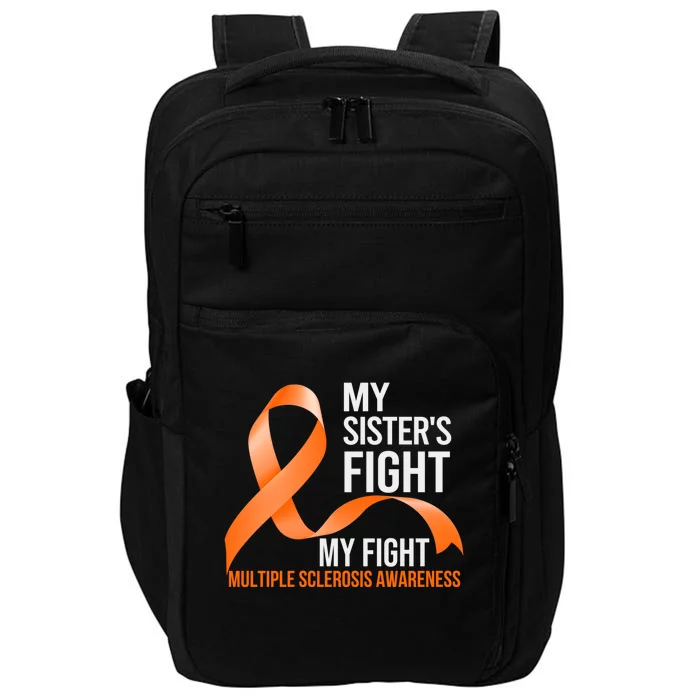 Sister's Fight My Fight Multiple Sclerosis Ms Warrior Gift Impact Tech Backpack