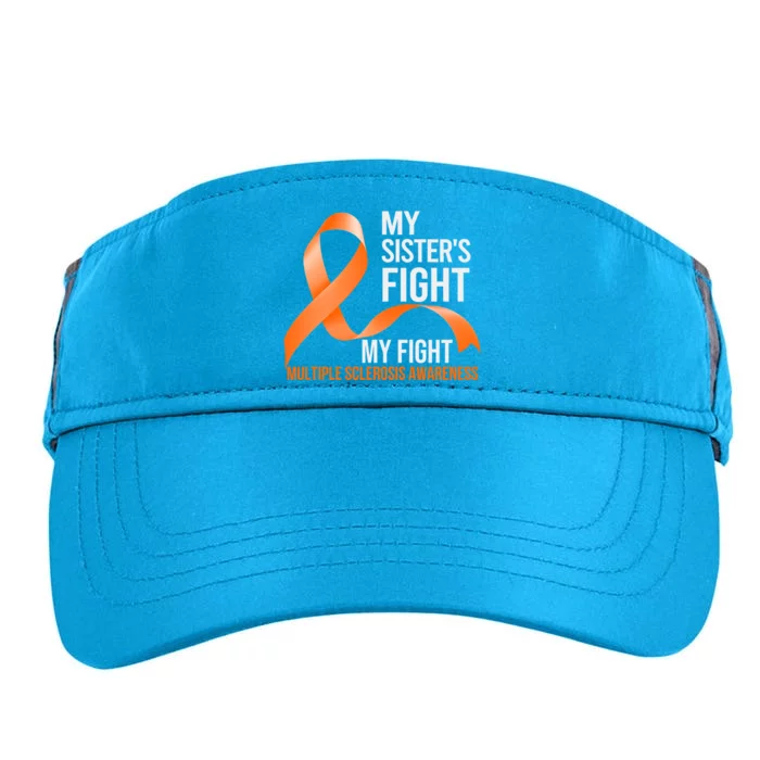 Sister's Fight My Fight Multiple Sclerosis Ms Warrior Gift Adult Drive Performance Visor