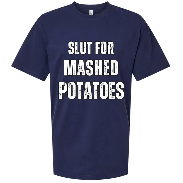 Slut For Mashed Potatoes Funny Sueded Cloud Jersey T-Shirt